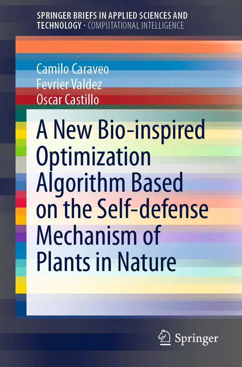 A New Bio Inspired Optimization Algorithm Based On The Self Defense Mechanism Of Plants In Nature 1
