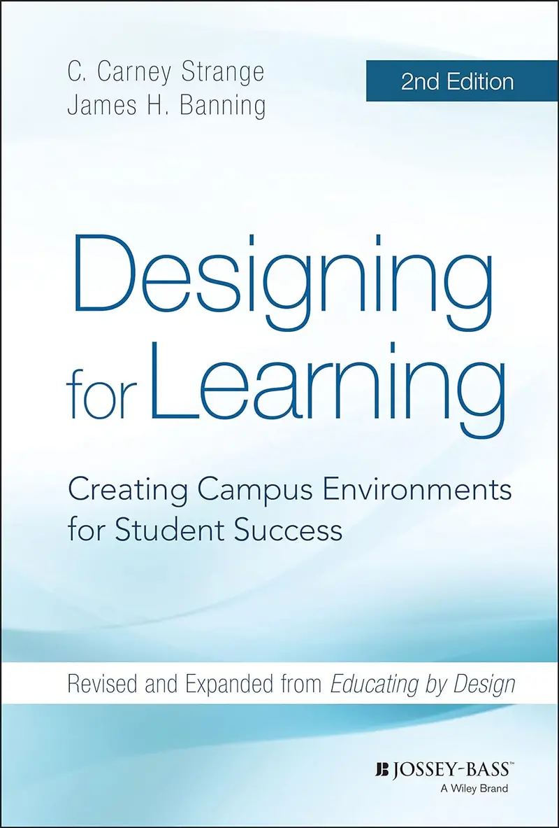 Designing For Learning: Creating Campus Environments For Student Success Hardcover 1