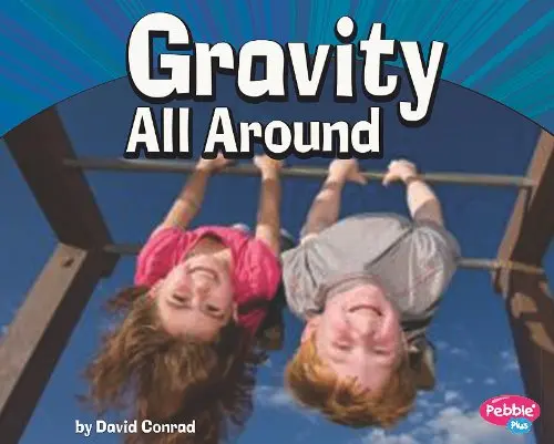 Gravity All Around Library Binding 1