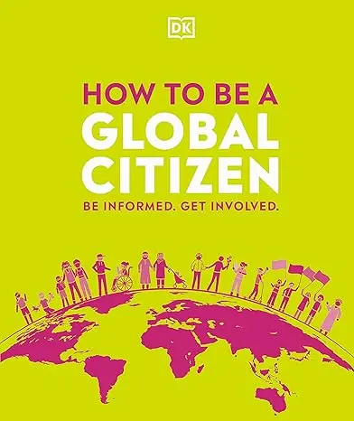How To Be A Global Citizen Hardcover 1
