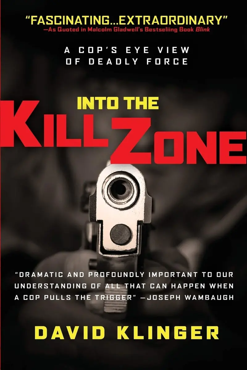 Into The Kill Zone: A Cop's Eye View Of Deadly Force Paperback 1