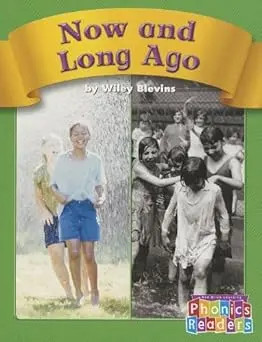 Now And Long Ago (Phonics Readers) 1