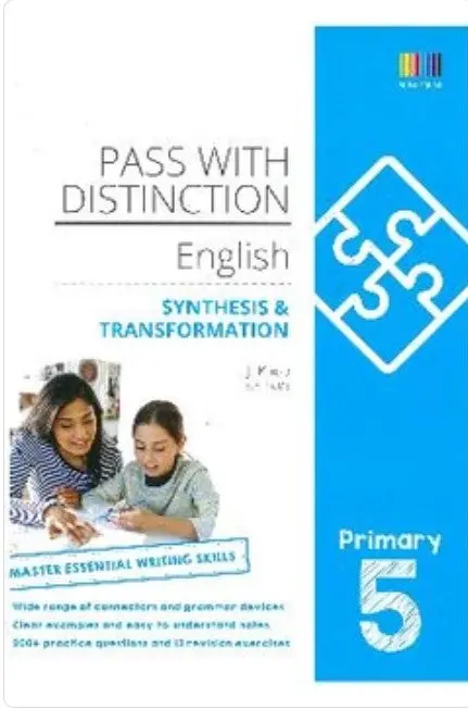 Primary 5 English Pass With Distinction Synthesis & Transformation 1