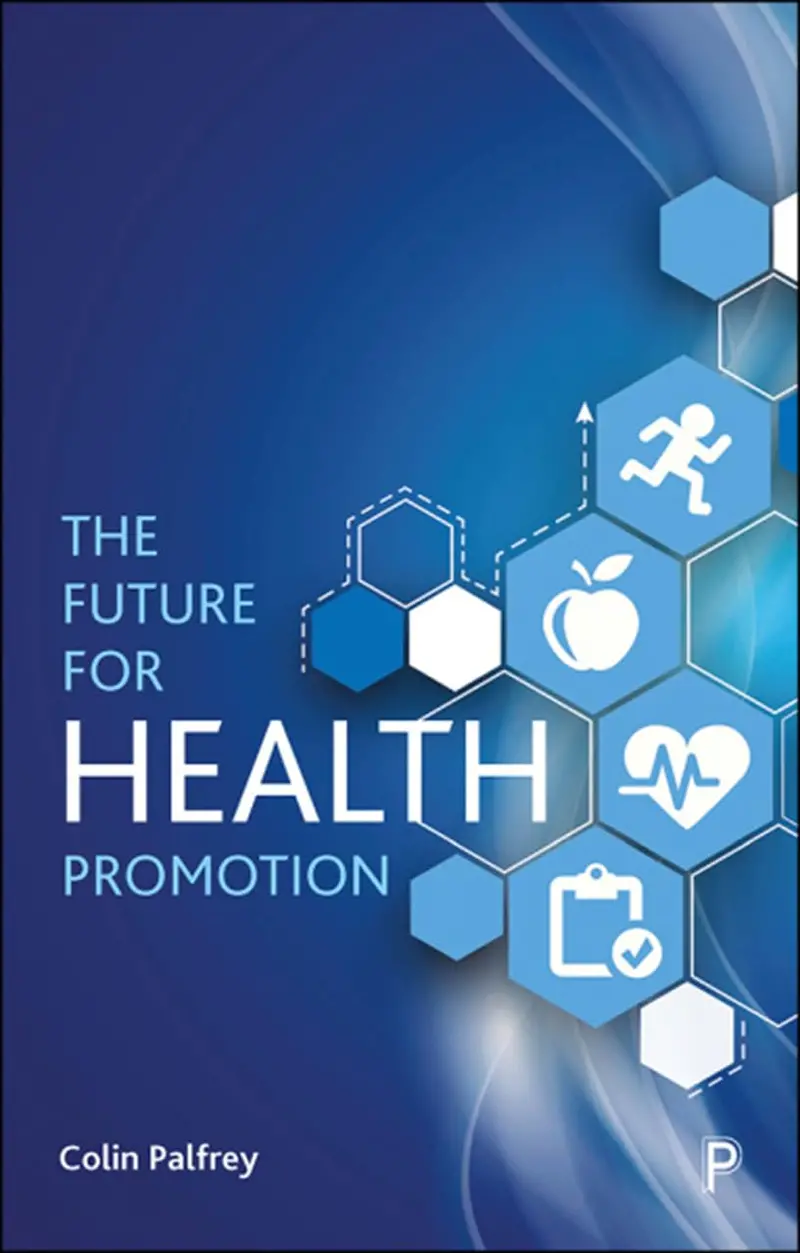 The Future For Health Promotion Paperback 1
