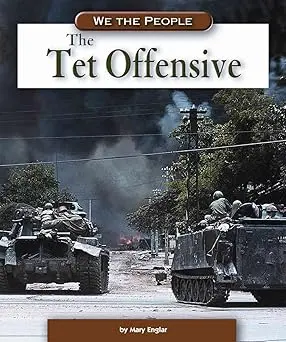 The Tet Offensive (We The People) Library Binding 1