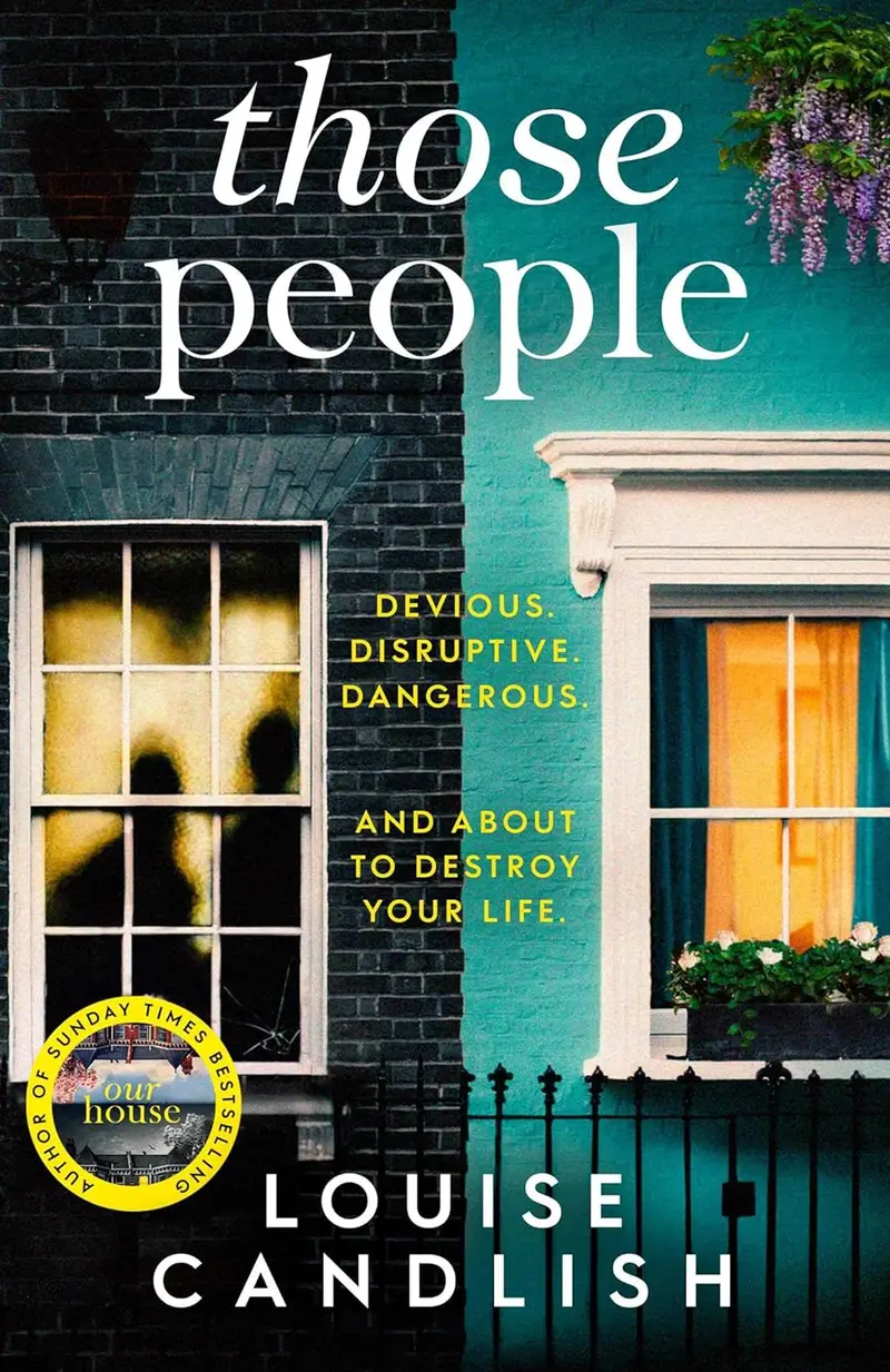 Those People: The Gripping, Compulsive New Thriller From The Bestselling Author Of Our House Paperback 1
