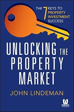 Unlocking The Property Market: The 7 Keys To Property Investment Success Paperback 1